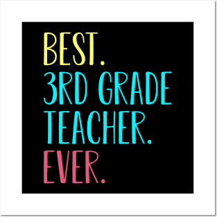 Best 3rd Third Grade Teacher Ever Back To School Gift Posters and Art